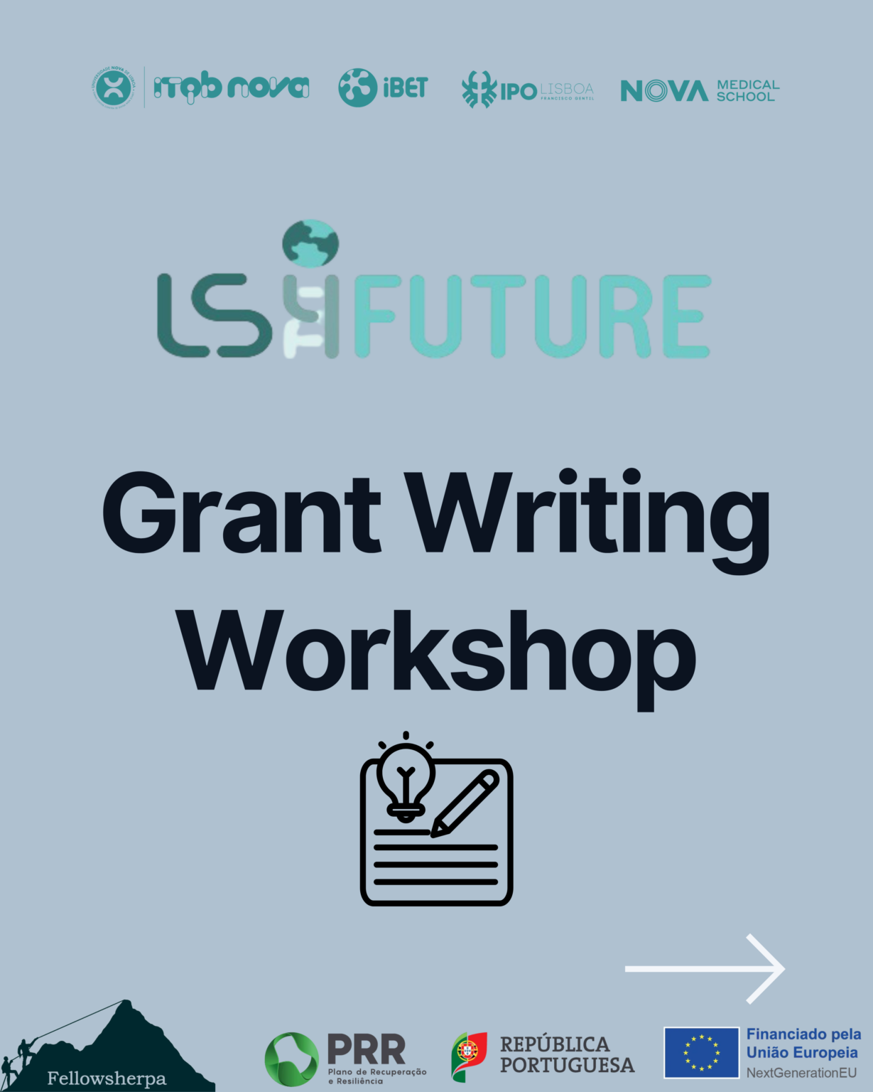 Grant Writing Workshop - LS4FUTURE Associate Laboratory
